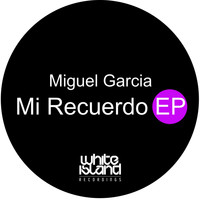 Miguel Garcia - Mi Recuerdo