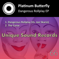 Platinum Butterfly - Dangerous Rollplay EP