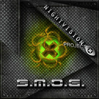 Night Vision Project - S.M.O.G.