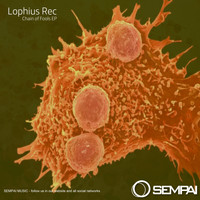 Lophius Rec - Chain of Fools EP