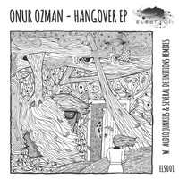 Onur Ozman - Hangover EP