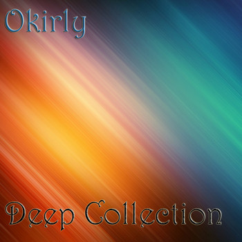 Okirly - Deep Collection