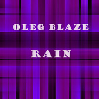 OLEG BLAZE - Rain