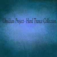 OBSIDIAN Project - Hard Trance Collection