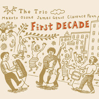 Makoto Ozone The Trio - First Decade