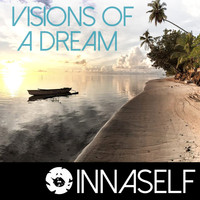 innaSelf - Visions of A Dream