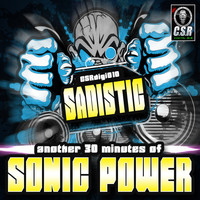 Sadistic - Another 30 Minutes of Sonic Power