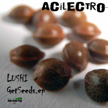 Lushi - GetSeeds EP