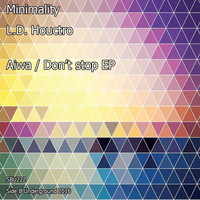 Minimality - Aiwa / Don't Stop EP