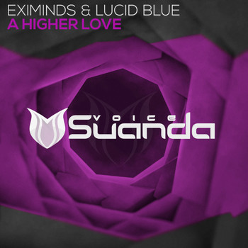 Eximinds & Lucid Blue - A Higher Love