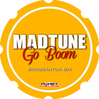 Madtune - Go Boom (Moombahton Mix)
