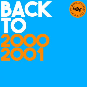 Various Artists - HDC Present: Back To 2000 & 2001