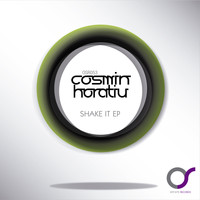 Cosmin Horatiu - Shake It EP
