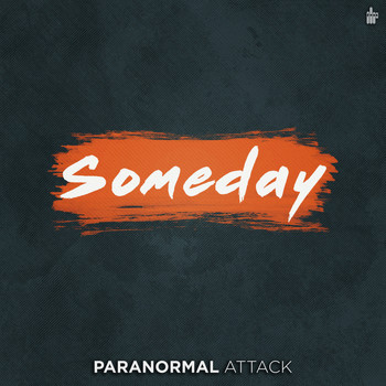 Paranormal Attack - Someday
