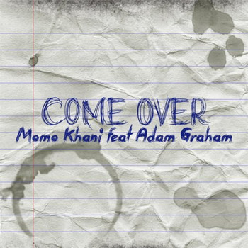 Momo Khani, Meindel feat. Adam Graham - Come Over