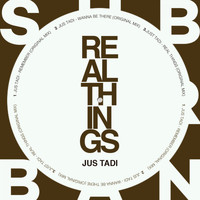 Jus Tadi - Real Things EP