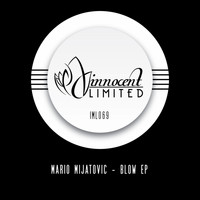 Mario Mijatovic - Blow EP