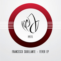Francesco Squillante - Fever EP