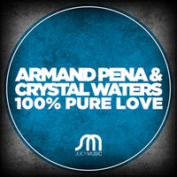 Armand Pena & Crystal Waters - 100% Pure Love