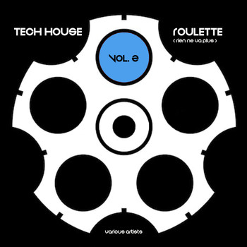 Various Artists - Tech House Roulette (Rien ne va plus), Vol. 2