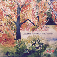 Lee Jones - Remember Tomorrow EP