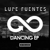 Lupe Fuentes - Dancing EP