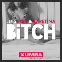 Luis Erre & Lapetina - Bitch (Explicit)