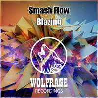 Smash Flow - Blazing
