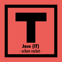 Jaco (IT) - Urban Rocket