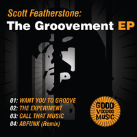 Scott Featherstone - The Groovement EP