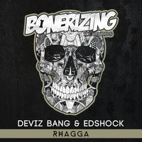 Deviz Bang & Edshock - Rhagga