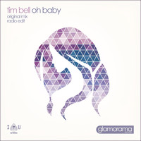 Tim Bell - Oh Baby
