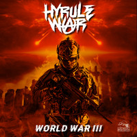 Hyrule War - World War III (Explicit)