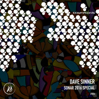 Dave Sinner - Sonar 2016 Special