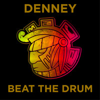 Denney - Beat The Drum