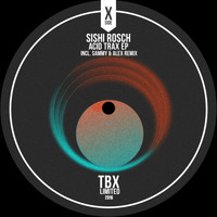 Sishi Rosch - Acid Trax EP