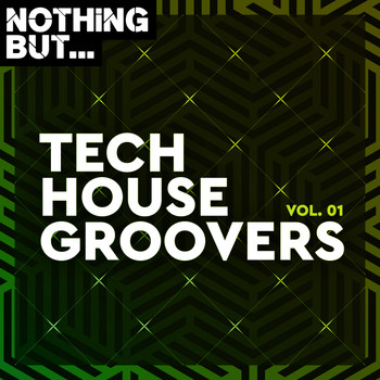 Various Artists - Nothing But... Tech House Groovers, Vol. 01