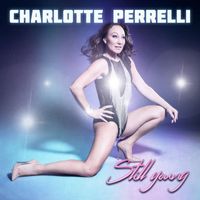Charlotte Perrelli - Still Young
