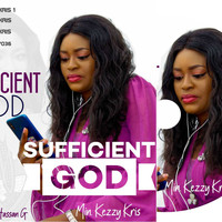 Kezzy Kris - Sufficient God