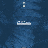 Sandro Galli - Event Binding EP