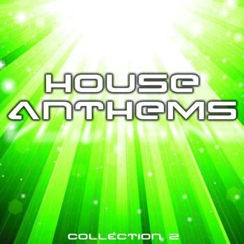 Various Artists - House Anthems: Collection 2