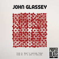 John Glassey - What's Lacking Today