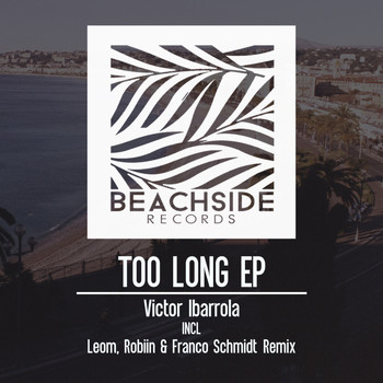 Victor Ibarrola - Too Long EP
