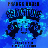 Franck Roger - A Major Thing EP
