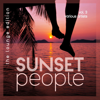 Various Artists - Sunset People, Vol. 3 (The Lounge Edition)