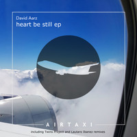 David Aarz - Heart Be Still EP