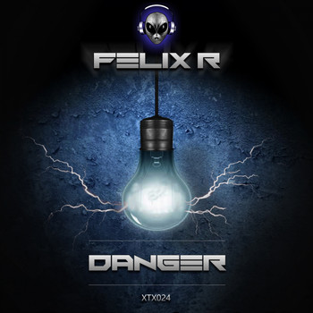 Felix R - Danger