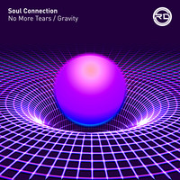 Soul Connection - No More Tears / Gravity