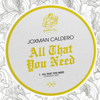 Joxman Caldero - All That You Need