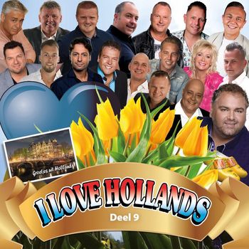 Various Artists - I Love Hollands: Deel 9 (Deel 9)